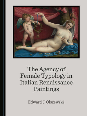 cover image of The Agency of Female Typology in Italian Renaissance Paintings